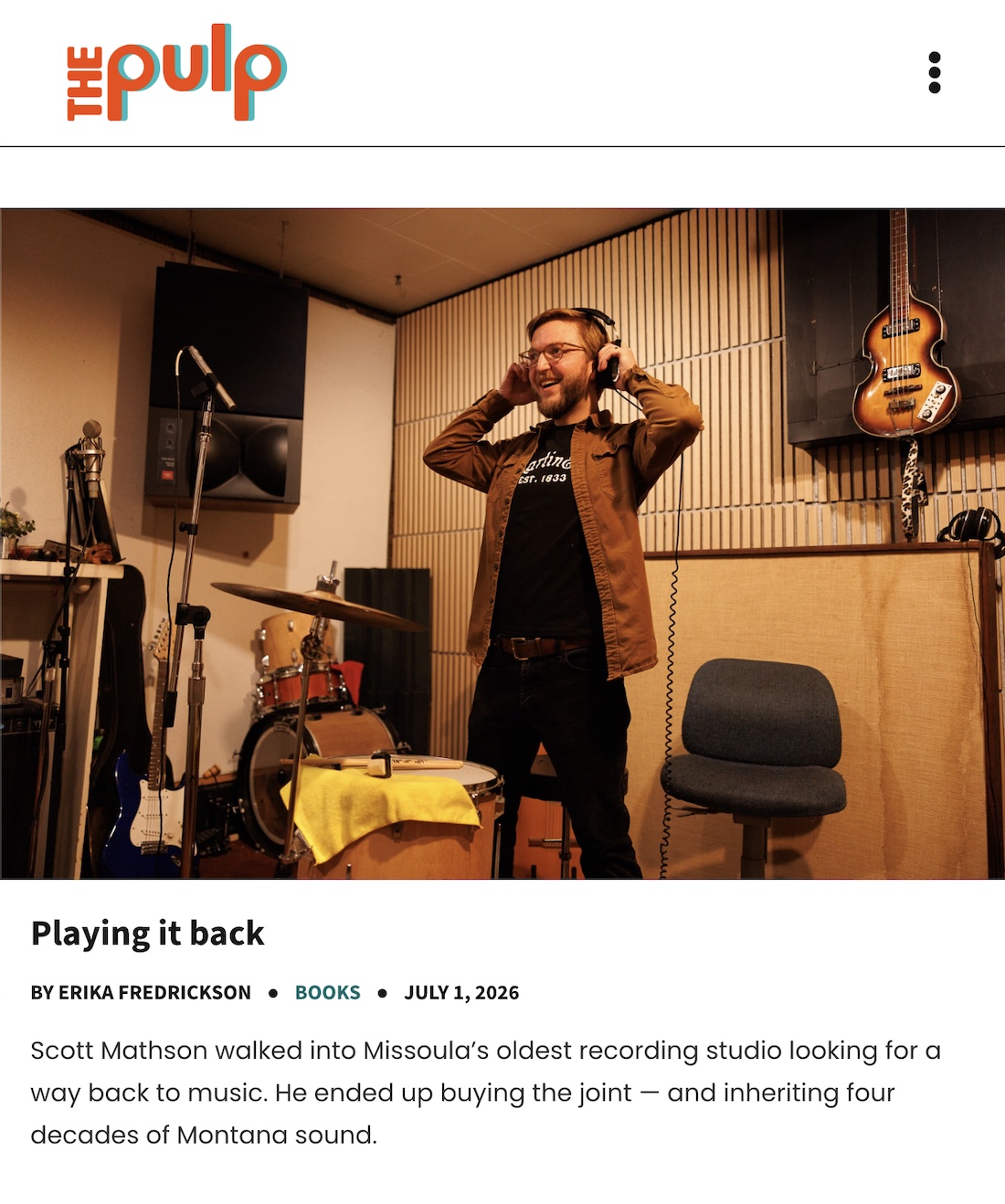 Missoula, MT arts feature from The Pulp of The Recording Center - Scott Mathson, Rick Kuschel stories